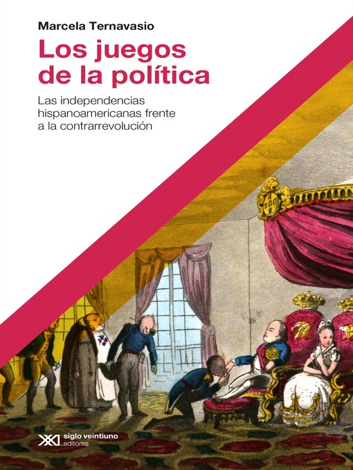 Title details for Los juegos de la política by Marcela Ternavasio - Available